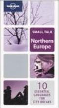 Northern Europe. Small talk. Ediz. multilingue