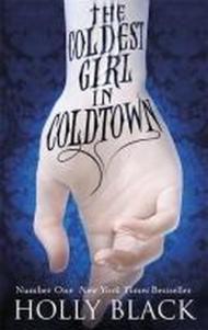 The Coldest Girl in Coldtown (English Edition)