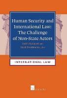 Human Security and International Law: The Challenge of Non-State Actors