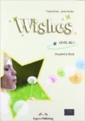 Wishes. Level B2.1. Student's book. Con CD Audio. Con CD-ROM. Con espansione online. Per le Scuole superiori