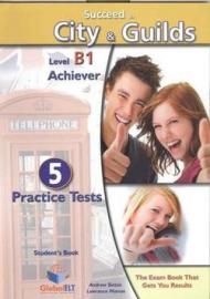 Succeed in city & guilds. Level B1. Student's book. Con espansione online. Per le Scuole superiori