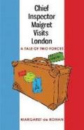 Chief Inspector Maigret Visits London: A Tale of Two Forces