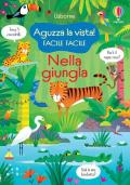 Nella giungla. Aguzza la vista! Facile facile. Giochi e passatempi. Ediz. illustrata