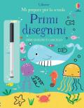 Primi disegnini. Mi preparo per la scuola. Ediz. a colori. Con pennarello