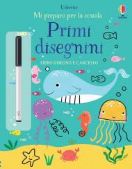 Primi disegnini. Mi preparo per la scuola. Ediz. a colori. Con pennarello