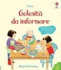 Golosità da infornare. Libri di cucina. Ediz. a colori