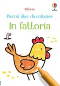 La fattoria. Piccoli libri da colorare. Ediz. illustrata