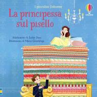 La principessa sul pisello. I piccolini. Ediz. a colori