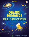 Grandi domande sull'universo. Ediz. a colori