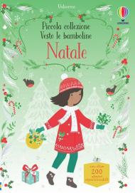 Natale. Piccola collezione. Vesto le bamboline. Con adesivi. Ediz. a colori