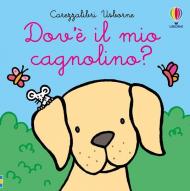 Dov’è il mio cagnolino? Ediz. a colori