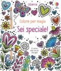 Sei speciale! Coloro per magia. Ediz. illustrata. Con pennello