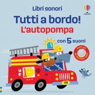 L'autopompa. Ediz. a colori