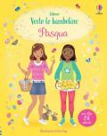 Pasqua. Vesto le bamboline. Ediz. illustrata