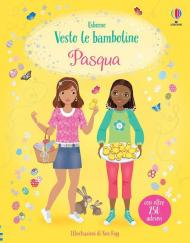 Pasqua. Vesto le bamboline. Ediz. illustrata