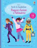 Ragazze d'azione e pattinatrici. Vesto le bamboline. Con adesivi. Ediz. illustrata