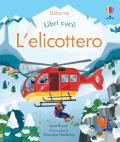 L'elicottero. Libri cucù. Ediz. illustrata