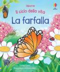 La farfalla. Il ciclo della vita. Con adesivi. Ediz. a colori