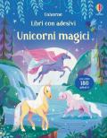 Unicorni magici. Libri con adesivi. Ediz. a colori