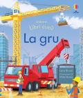 La gru. Libri cucù. Ediz. a colori