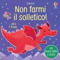 Non farmi il solletico! ... dice il drago. Ediz. a colori