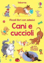 Cani e cuccioli. Con adesivi. Ediz. a colori