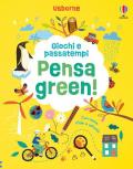 Pensa green! Ediz. a colori