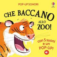 Che baccano allo zoo! Ediz. a colori