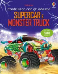 Supercar e monster truck. Ediz. illustrata. Con adesivi