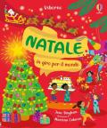 Natale in giro per il mondo. Ediz. illustrata