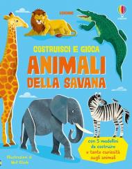 Animali della savana. Ediz. illustrata