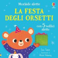 La festa degli orsetti. Ediz. a colori