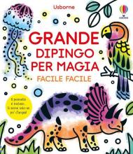 Grande dipingo per magia. Facile facile. Ediz. illustrata. Con pennello