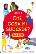 Che cosa mi succede? (Ragazze)