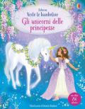 Gli unicorni delle principesse. Con adesivi. Ediz. a colori