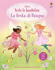 La festa di Pasqua. Ediz. a colori