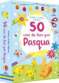 50 cose da fare per Pasqua
