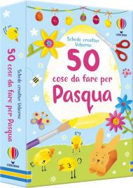 50 cose da fare per Pasqua