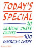 Today's Special: 20 Leading Chefs Choose 100 Emerging Chefs
