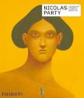 Nicolas Party. Contemporary Artists Series. Ediz. illustrata