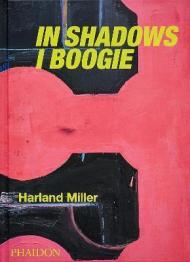 Harland Miller. In shadows I boogie