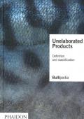 Unelaborated products