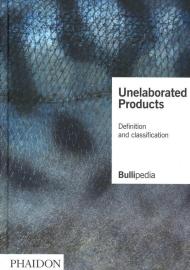 Unelaborated products