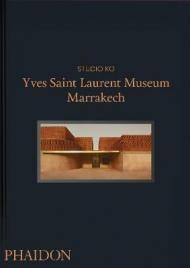 Yves Saint Laurent Museum Marrakech. Ediz. illustrata