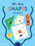 We are shapes. Ediz. a colori