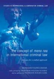 The Concept of Mens Rea in International Criminal Law