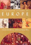 Illustrated history of Europe-A unique portrait of Europe's common history. Per le Scuole superiori