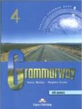 Grammarway. Student's book. With answers. Per le Scuole superiori: 4