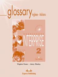 Enterprise. Glossary inglese-italiano. Con e-book. Per le Scuole superiori. 2.