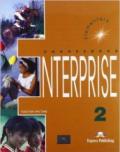 Enterprise. Student's book. Con e-book. Con espansione online. Per le Scuole superiori. 2.